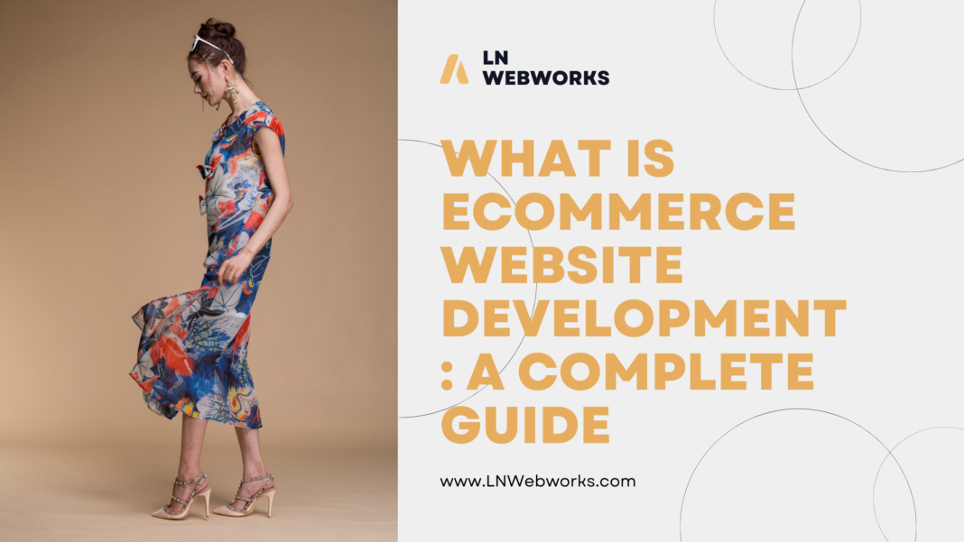 What-Is-Ecommerce-Website-Development-A-Complete-Guide